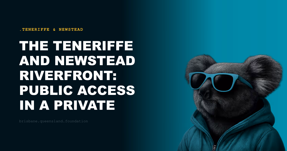The Teneriffe and Newstead Riverfront: Public Access in a Private Precinct